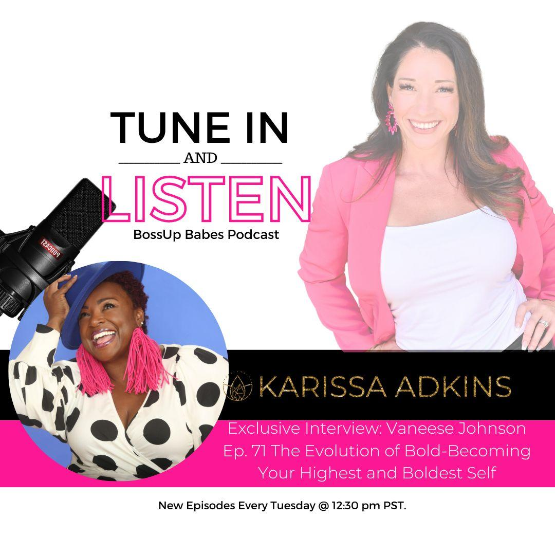 Ep. 71 The Evolution of Bold-Becoming Your Highest and Boldest Self