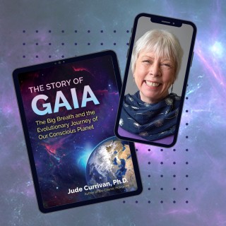 The Story of Gaia: The Big Breath and the Evolutionary Journey of Our Conscious Planet with guest Jude Currivan

