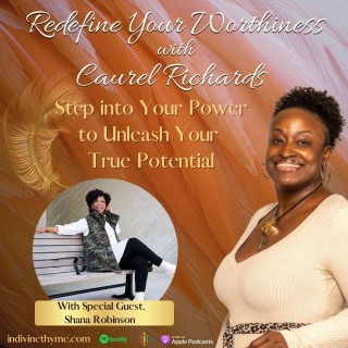 Discovering Your "Why" then what...with Shana Robinson