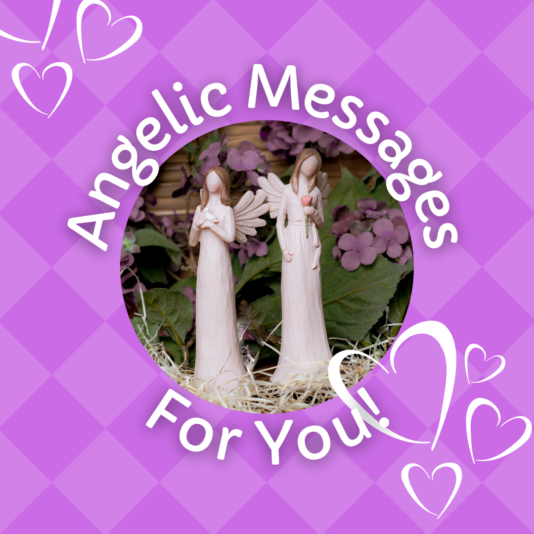 Angelic Messages for YOU!