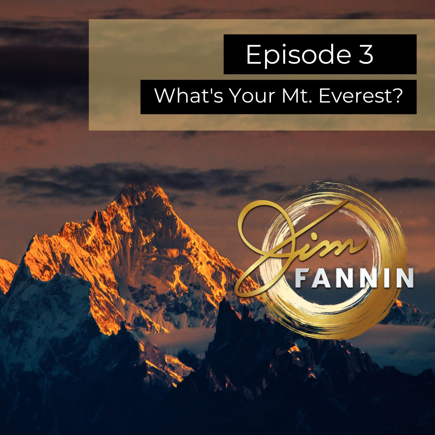 What's Your Mt. Everest?