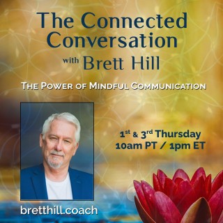 The Path to Deeper Meaning and Connection with Brett Hill