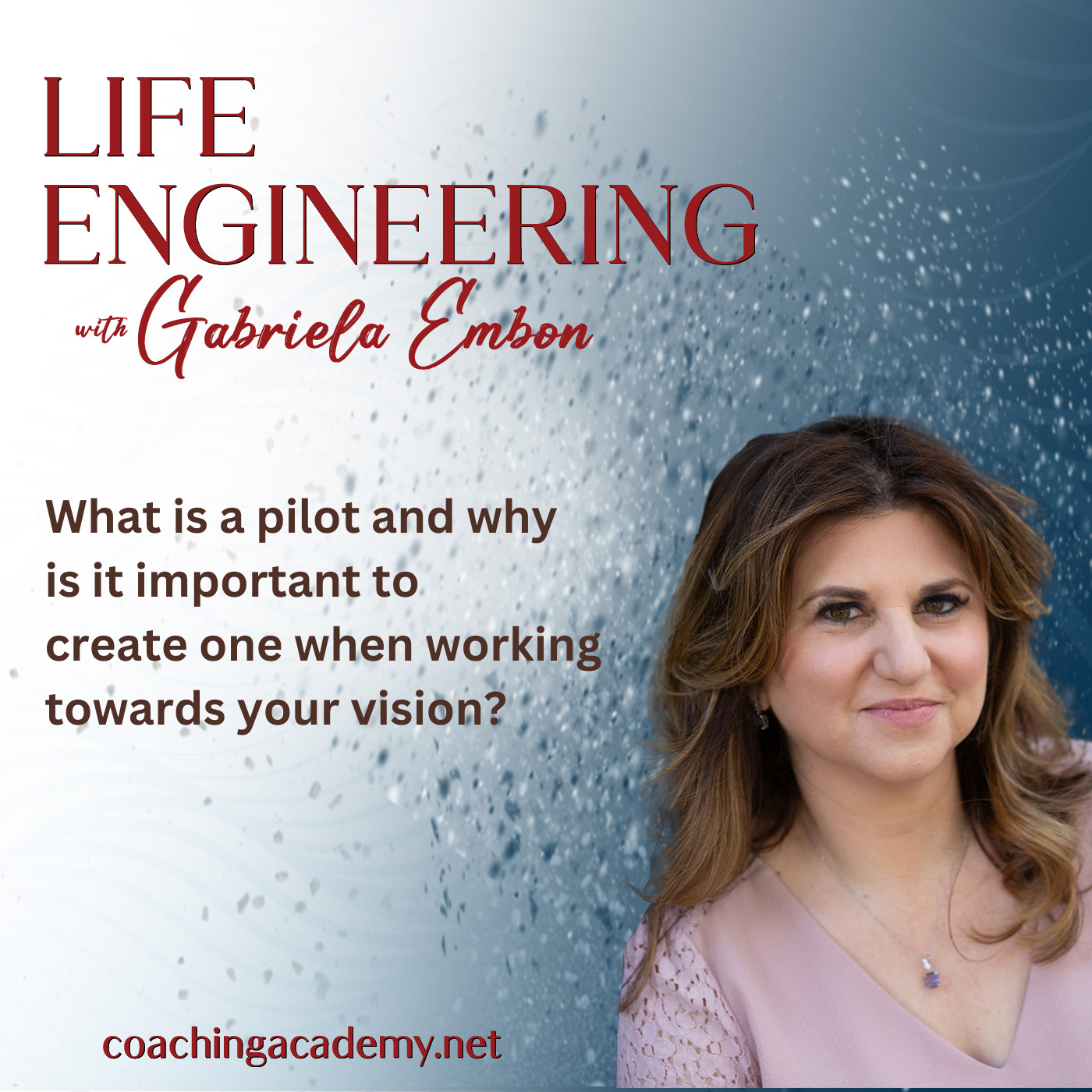 What is a pilot and why is it important to create one when working towards your vision?