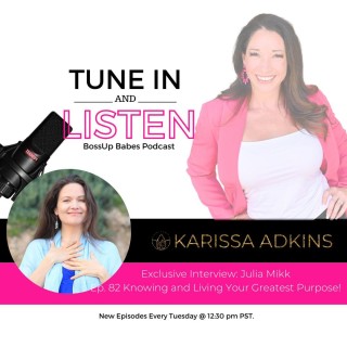 Ep. 82 Knowing and Living Your Greatest Purpose! 