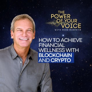 08 How to Achieve Financial Wellness with Blockchain and Crypto 