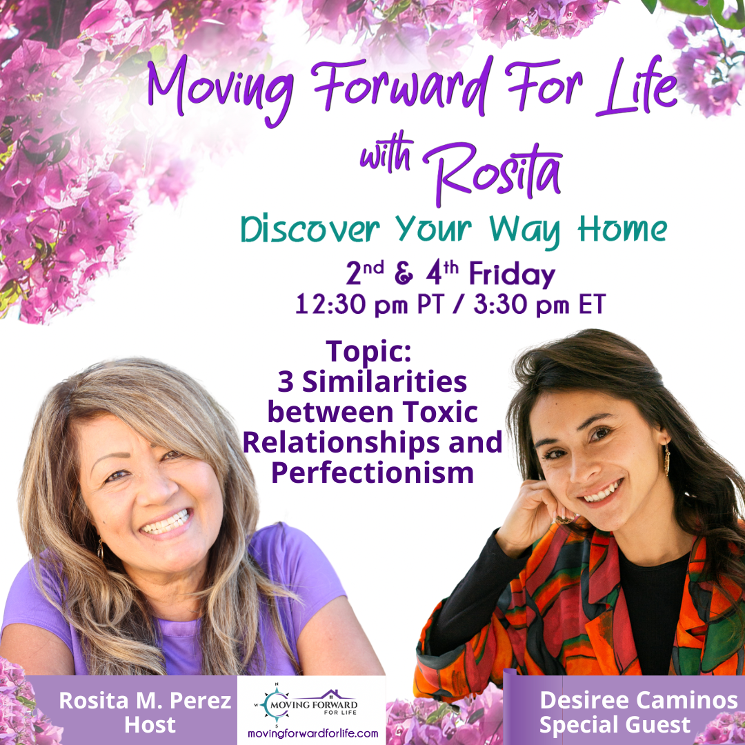 3 Similarities between Toxic Relationships and Perfectionism with Special Guest, Desiree Caminos