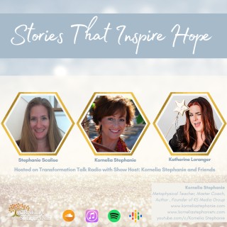 Stories That Inspire Hope with Kornelia Stephanie and Friends