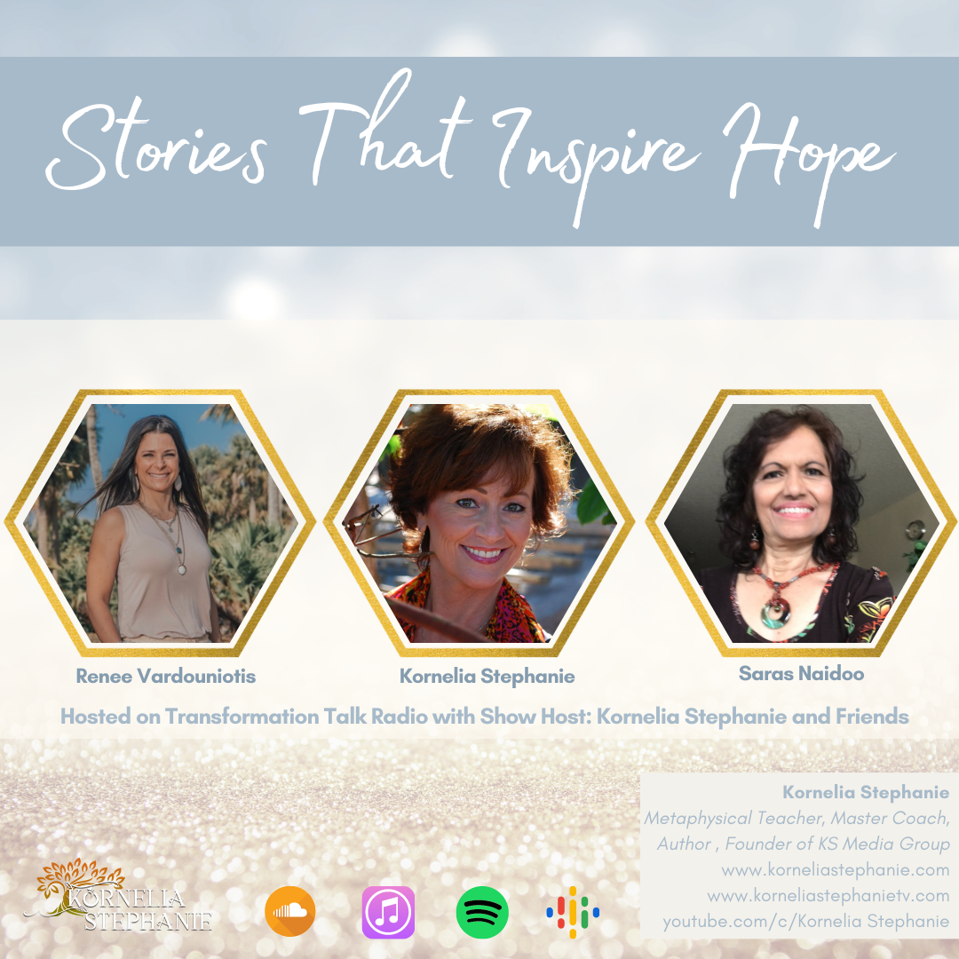 Stories That Inspire Hope with Kornelia Stephanie and Friends