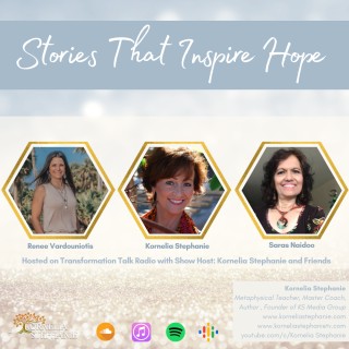 Stories That Inspire Hope with Kornelia Stephanie and Friends