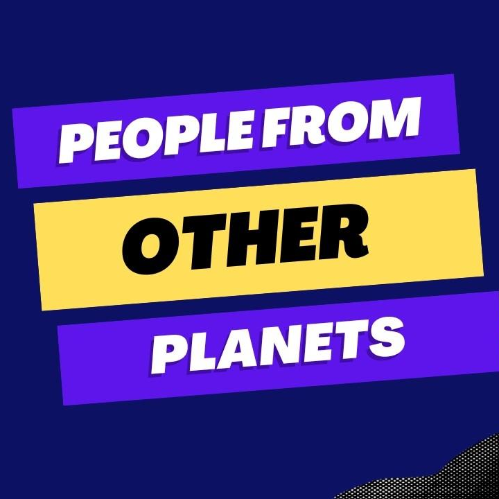 People from other planets
