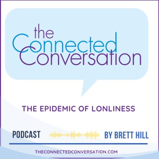 The Epidemic of Loneliness