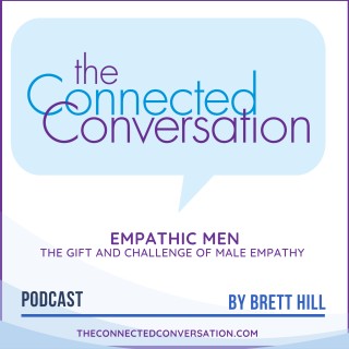The Gift and Challenge of Empathy in Men