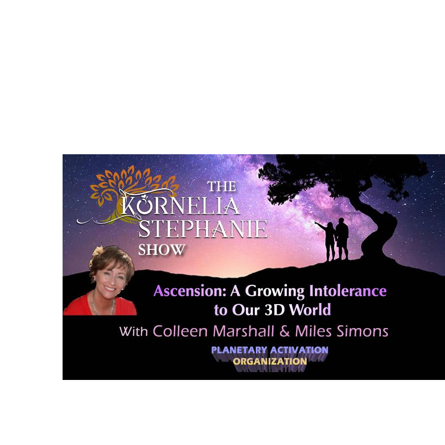 Ascension: A Growing Intolerance to Our 3D World with Colleen Marshall and Miles Simons
