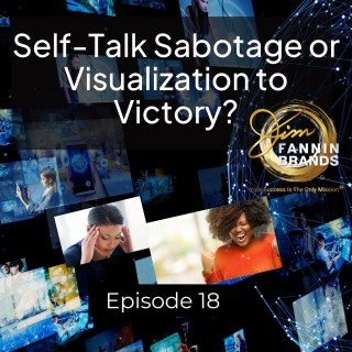 Self-Talk Sabotage or Visualization to Victory?