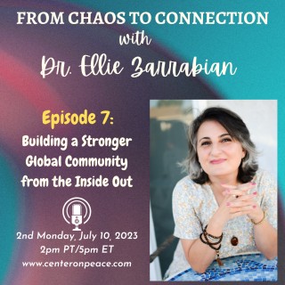 Episode 7: Building A Stronger Global Community From The Inside Out.