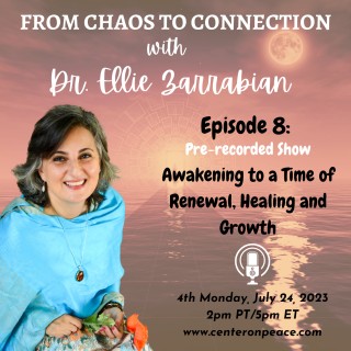 Episode 8: Awakening to a Time of Renewal, Healing and Growth
