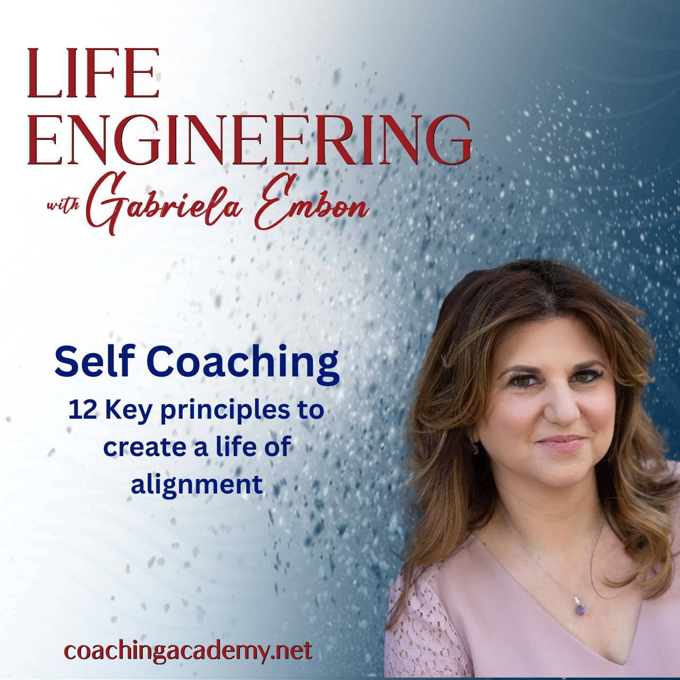 Self Coaching- 12 Key principles to create a life of alignment