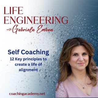 Self Coaching- 12 Key principles to create a life of alignment