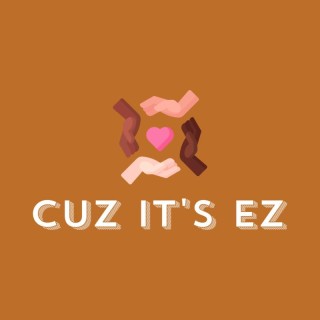 Cuz its EaZy, the name and its meaning and how it came about. Being positive is one example. Cuz its EaZy.  