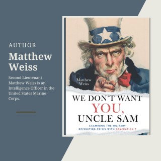 We Don't Want YOU, Uncle Sam: Examining the Military Recruiting Crisis with Generation Z