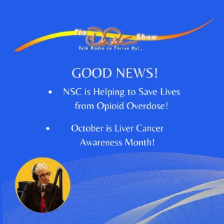 Opioid Overdoses -Lorraine Martin! October is Liver Cancer Awareness Month-Nadine Abi-Jaoudeh MD!