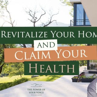 Revitalize Your Home And Claim Your Health | With: Andrew Pace