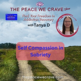 Self Compassion in Sobriety