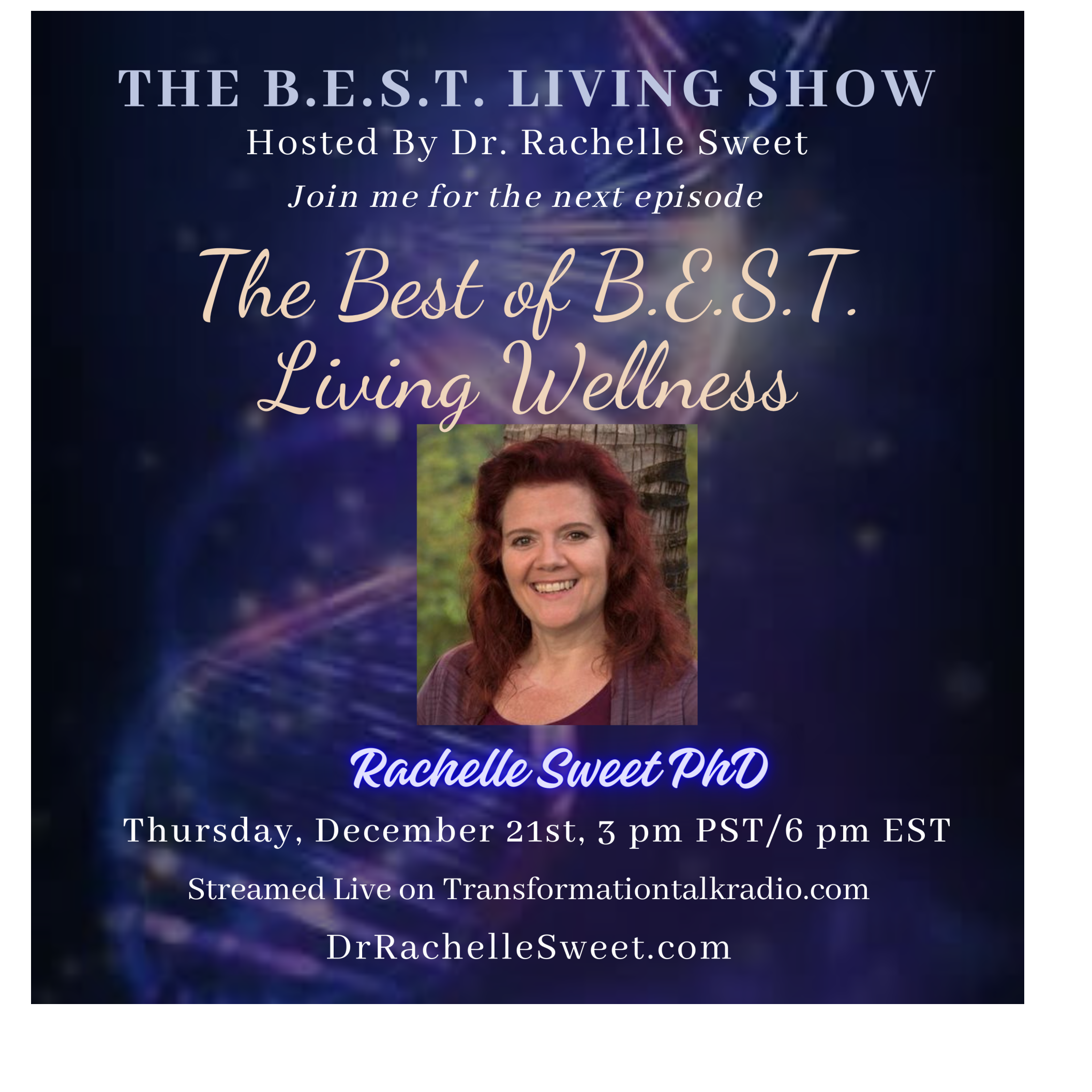 The Best of B.E.S.T. Living Wellness.