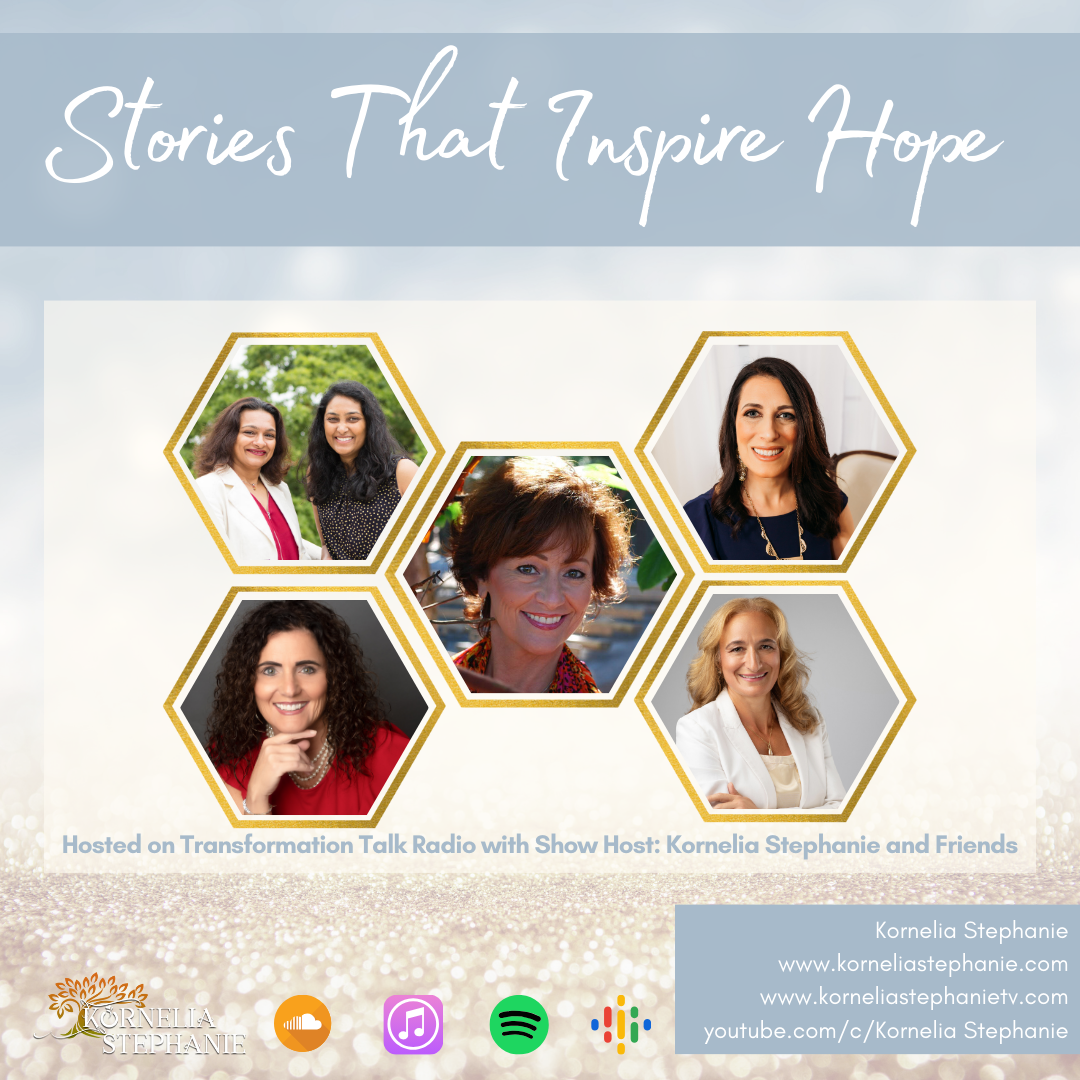 Stories That Inspire Hope with Kornelia Stephanie and Friends
