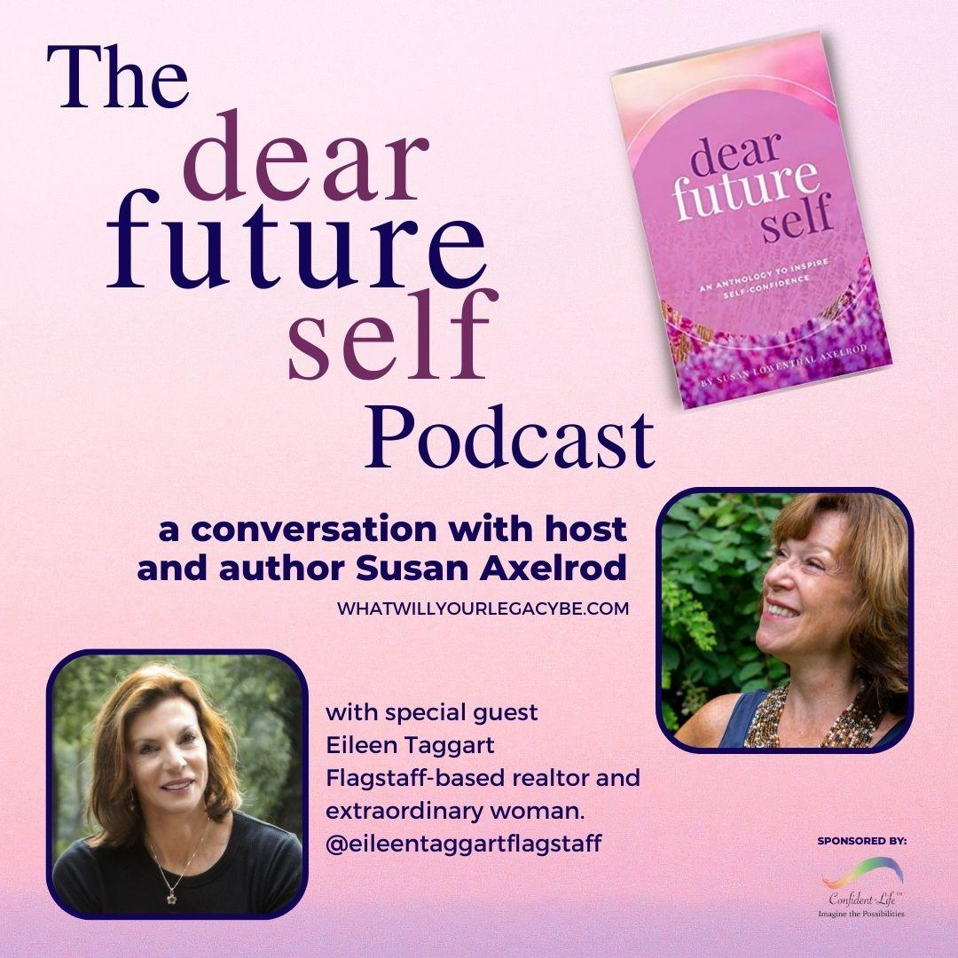 Dear Future Self, EP 9, with Susan Axelrod and Eileen Taggart