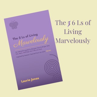 The 5 Ls of Living Marvelously