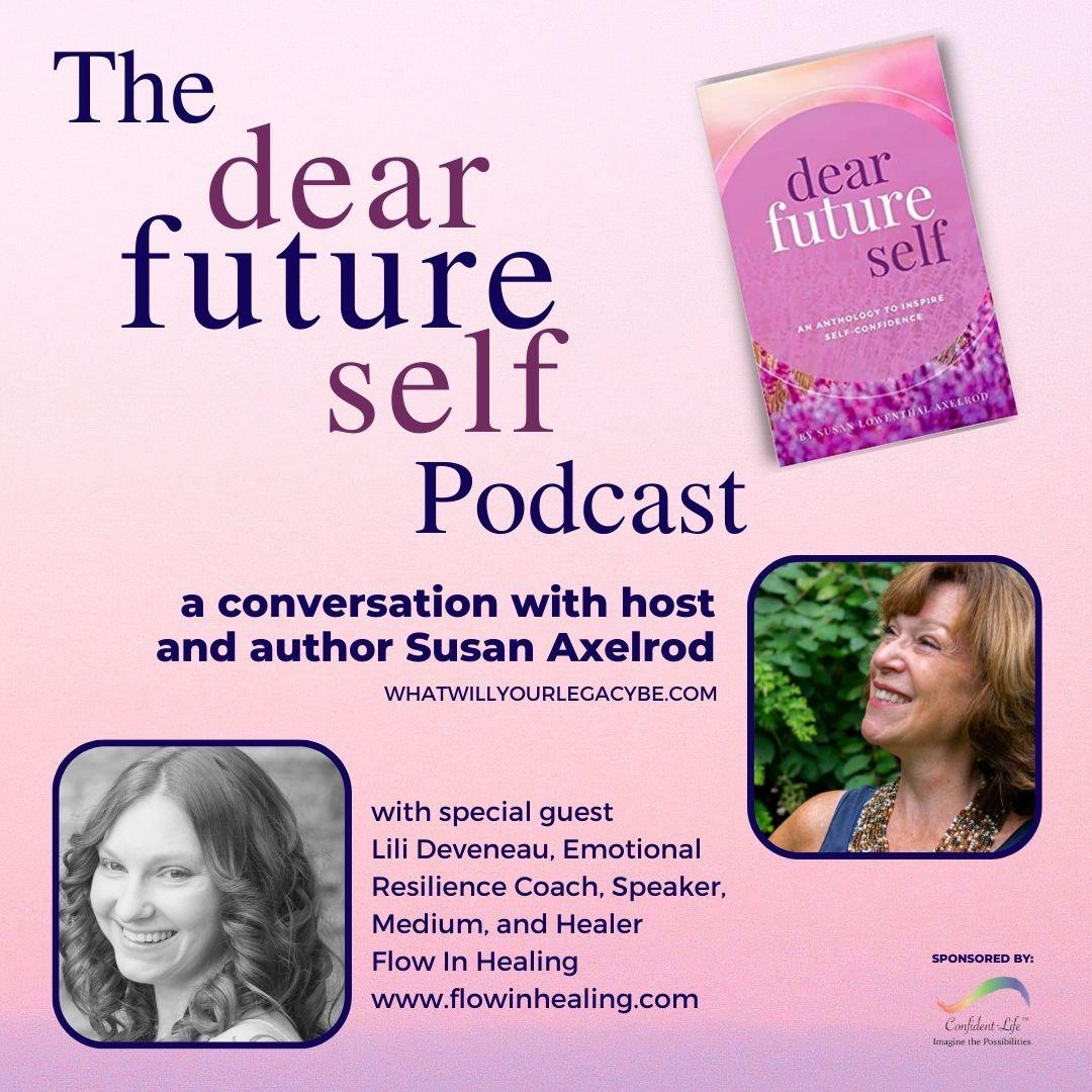 Dear Future Self with Susan Axelrod and Lilianna Deveneau