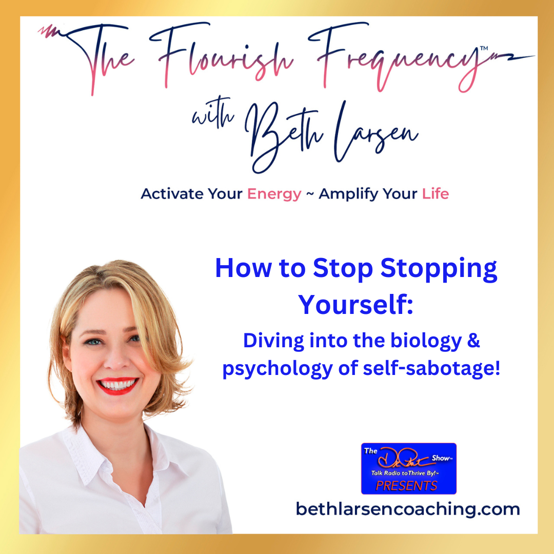 How to Stop Stopping Yourself