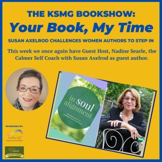 Your Book, My Time, Episode 35: Author Susan Axelrod is the guest on her own book show!