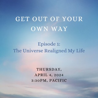 The Universe Realigned My Life