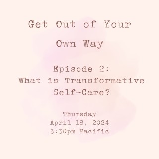What is Transformative Self-Care?