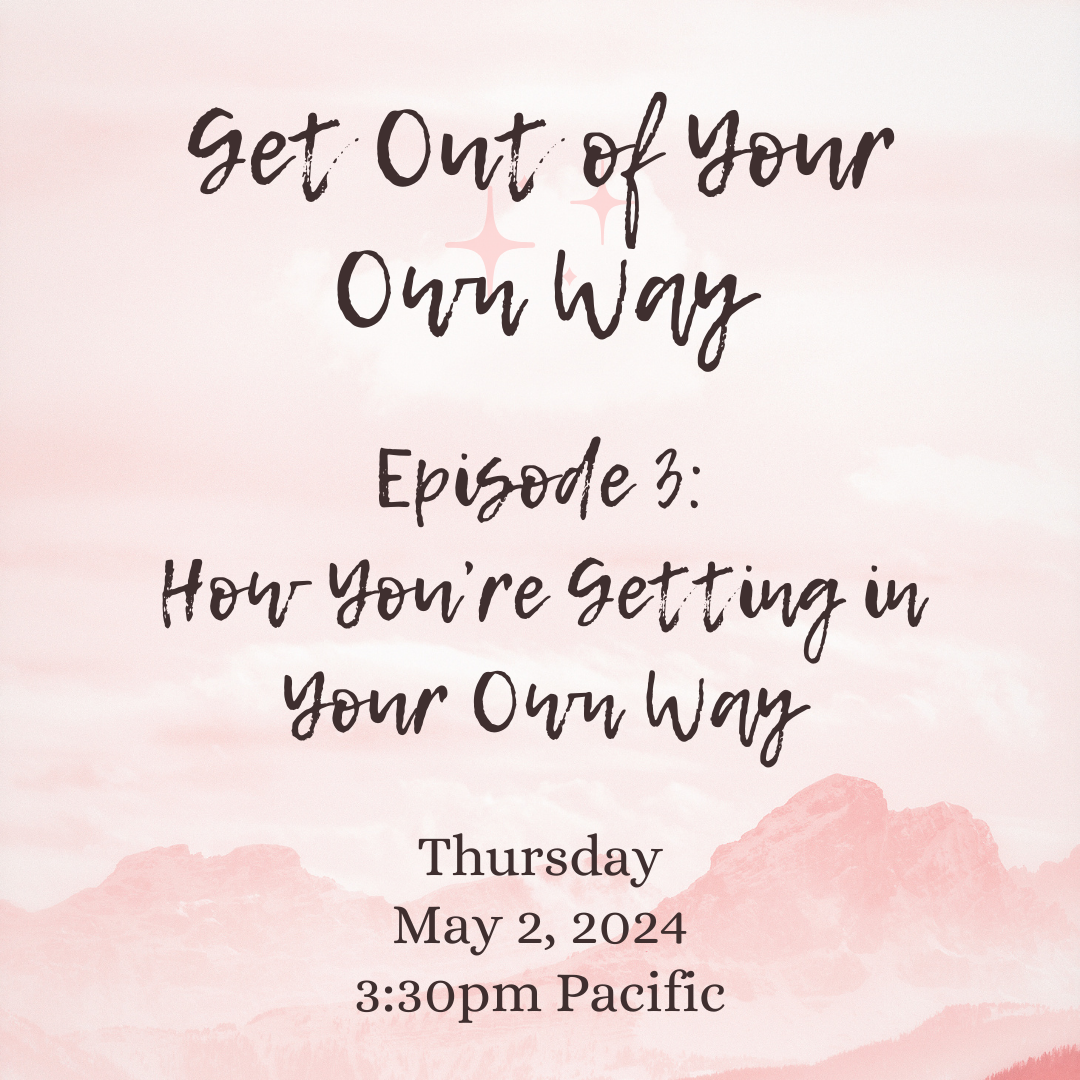 How You're Getting in Your Own Way