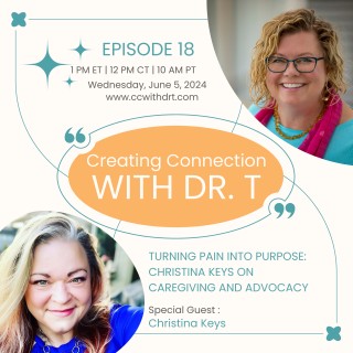 Turning Pain into Purpose: Christina Keys on Caregiving and Advocacy