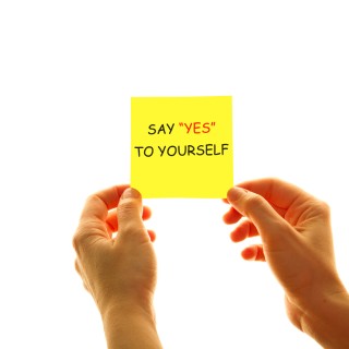 Say ‘Yes’ to Yourself