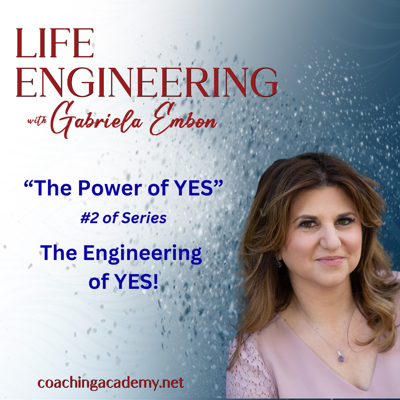 "The Power of YES" The Engineering of Yes