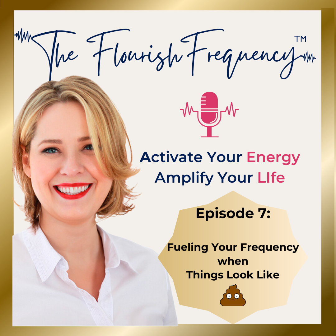Fueling Your Frequency When Things Look Like 