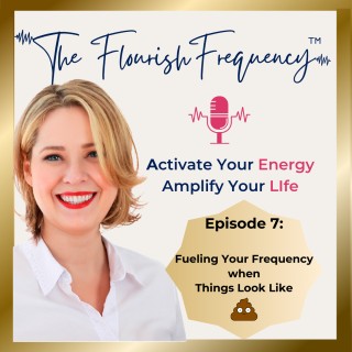 Fueling Your Frequency When Things Look Like 