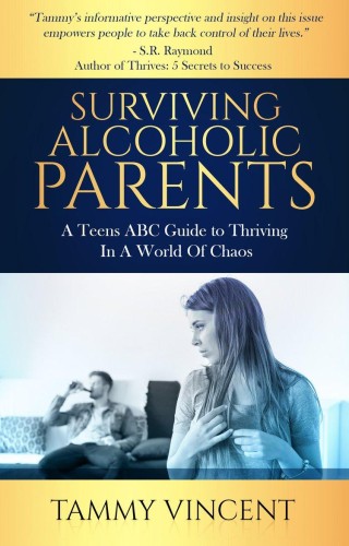 Surviving Alcoholic Parents with Tammy Vincent
