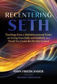 Teachings from Seth with John Friedlander.