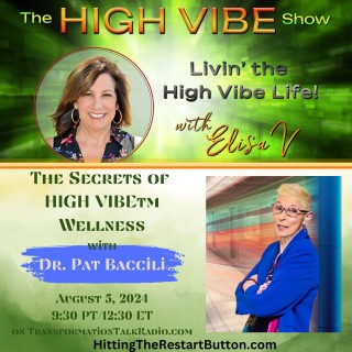 “THE SECRETS OF HIGH VIBE™ WELLNESS”
