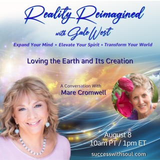 Loving the Earth and Its Creation with Mare Cromwell