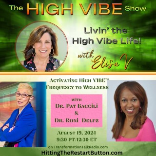 ACTIVATING  HIGH VIBE™ FREQUENCY TO WELLNESS
