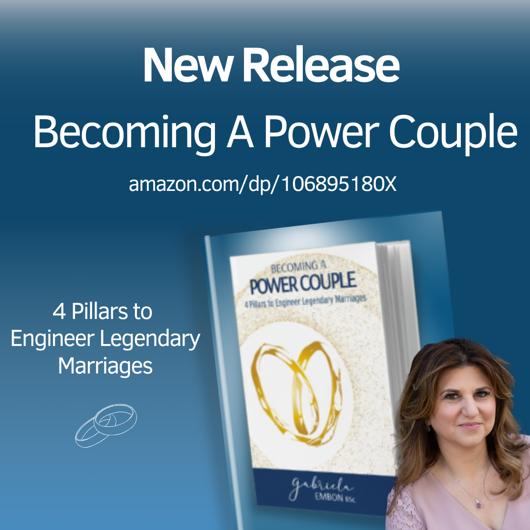 Becoming a Power Couple: 4 Pillars to Engineer Legendary Marriages with Special Guest Gabriela Embon
