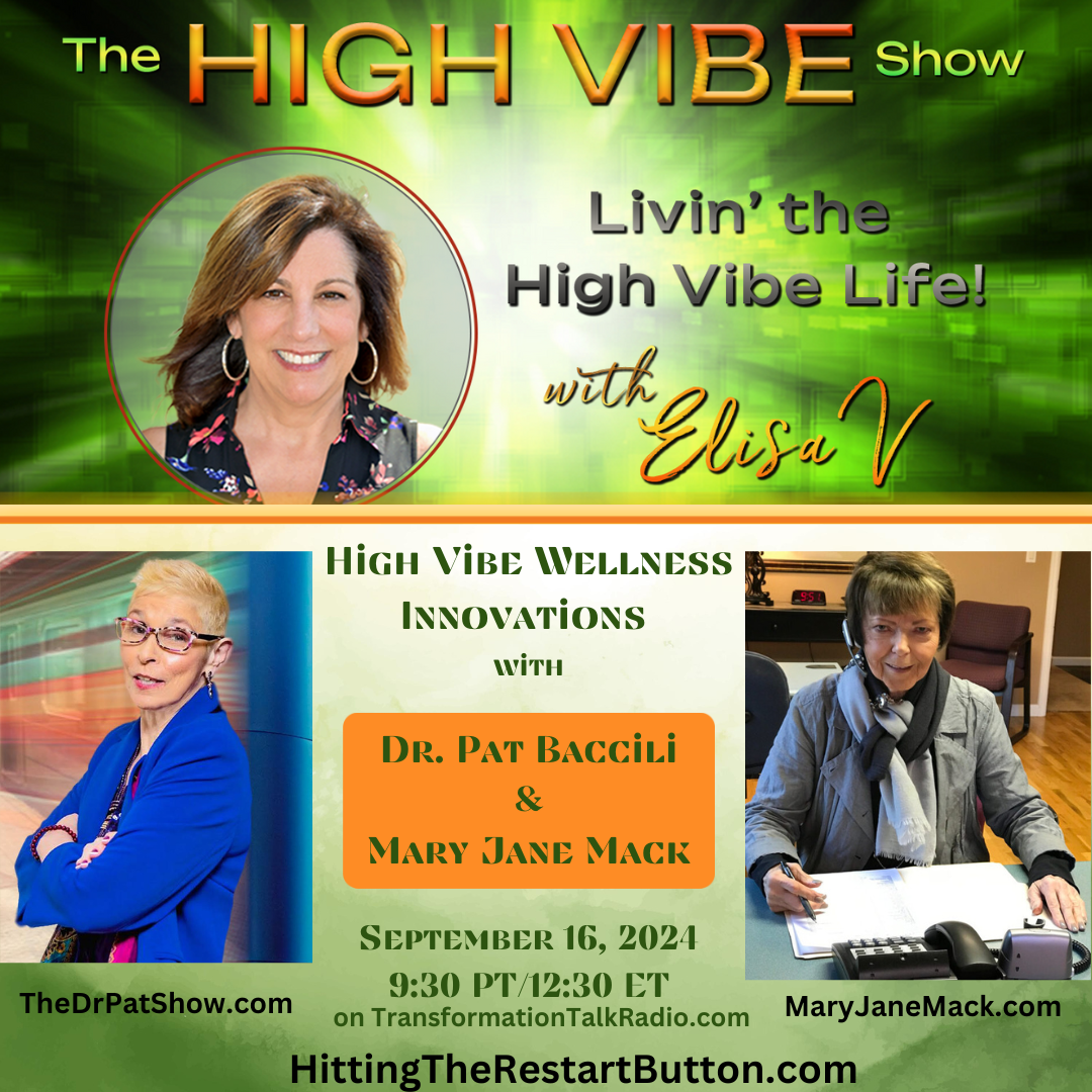 High Vibe Wellness Innovations with Mary Jane Mack, Medical Intuitive and Energy Medicine Expert