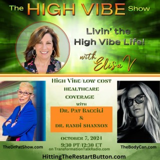 High VIBE /Low Cost Healthcare Coverage with Dr. Pat Baccili and Randi Shannon